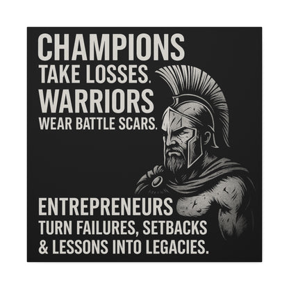 "Champions. Warriors. Entrepreneurs." Motivational Canvas Wall Art
