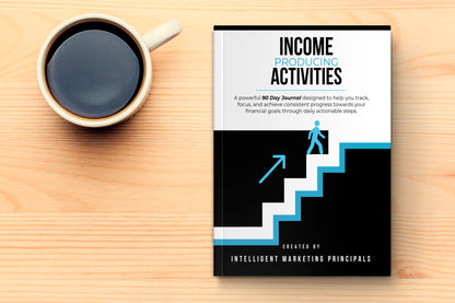Income Producing Activities 90 Day Journal
